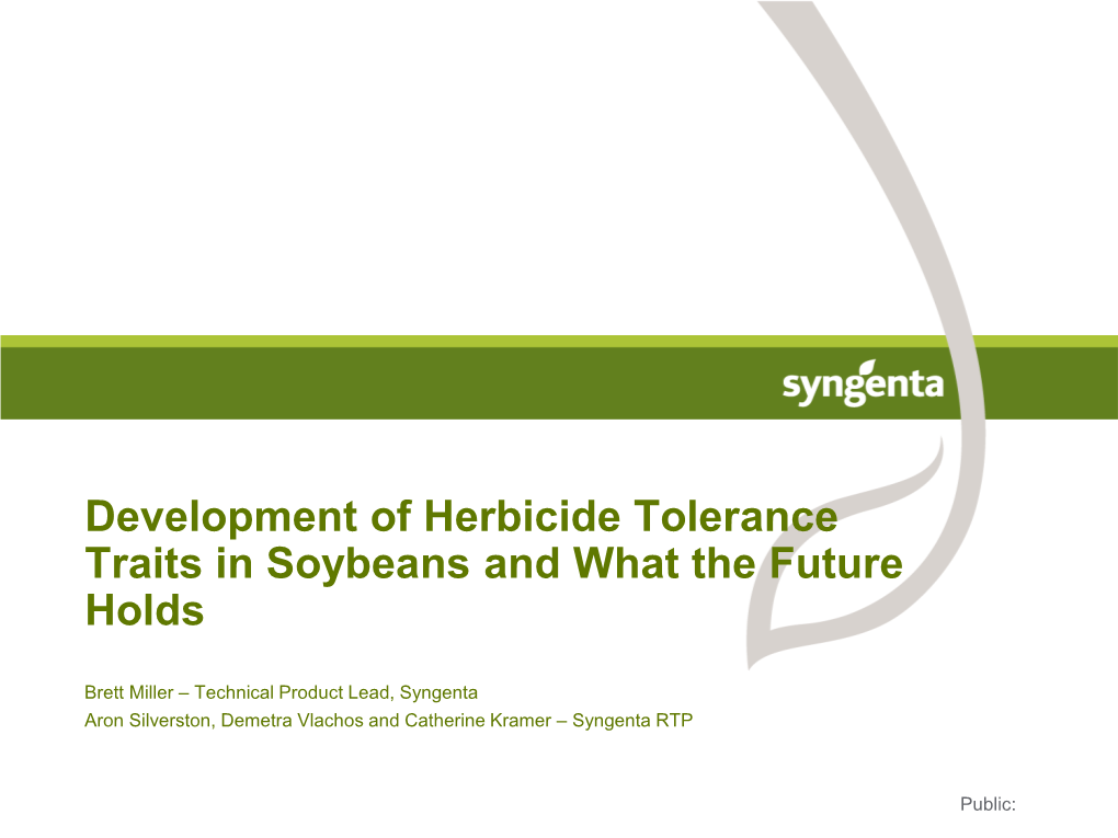 Development of Herbicide Tolerance Traits in Soybeans and What the Future Holds