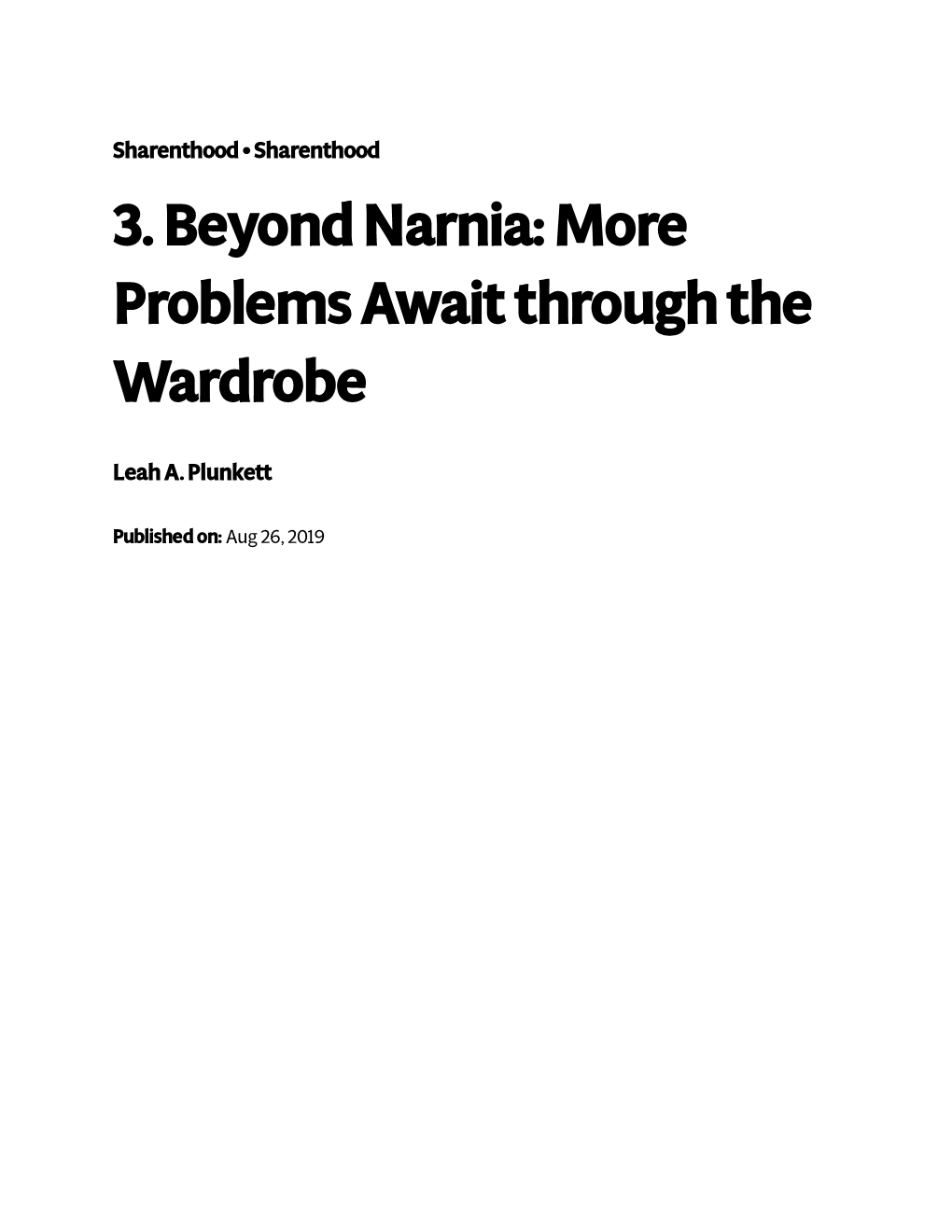 3. Beyond Narnia: More Problems Await Through the Wardrobe