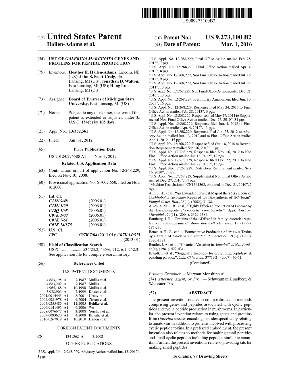 (12) United States Patent (10) Patent No.: US 9.273,100 B2 Hallen-Adams Et Al