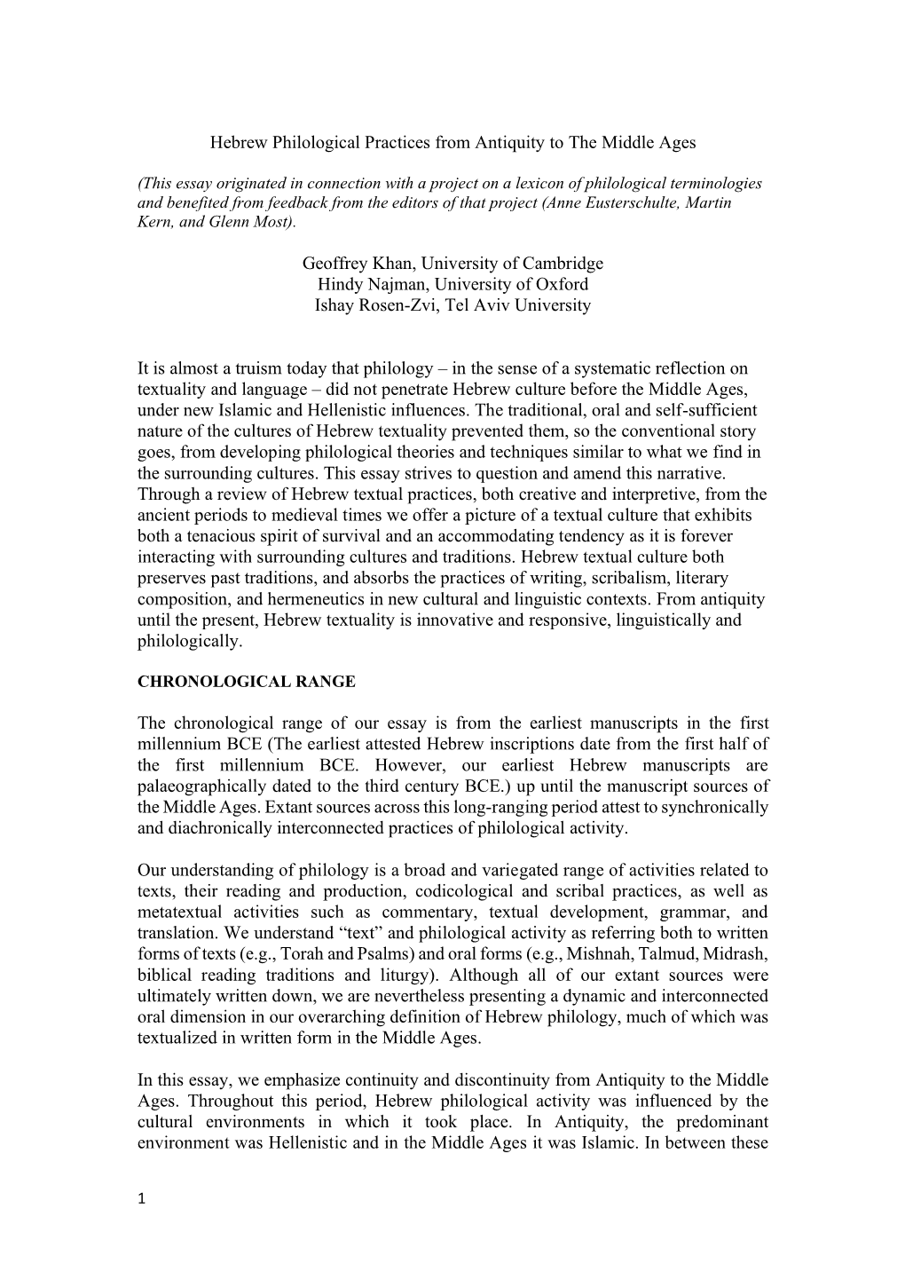 Hebrew Philological Practices from Antiquity to the Middle Ages Geoffrey Khan, University of Cambridge Hindy Najman, University