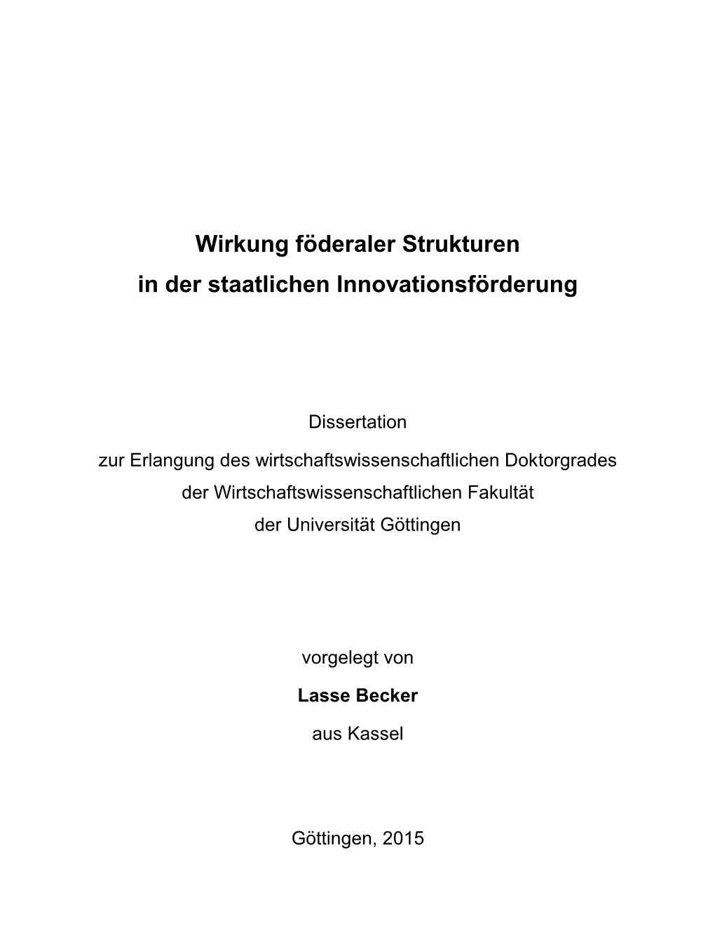 Wirkung Föderaler Strukturen in Der Staatlichen Innovationsförderung