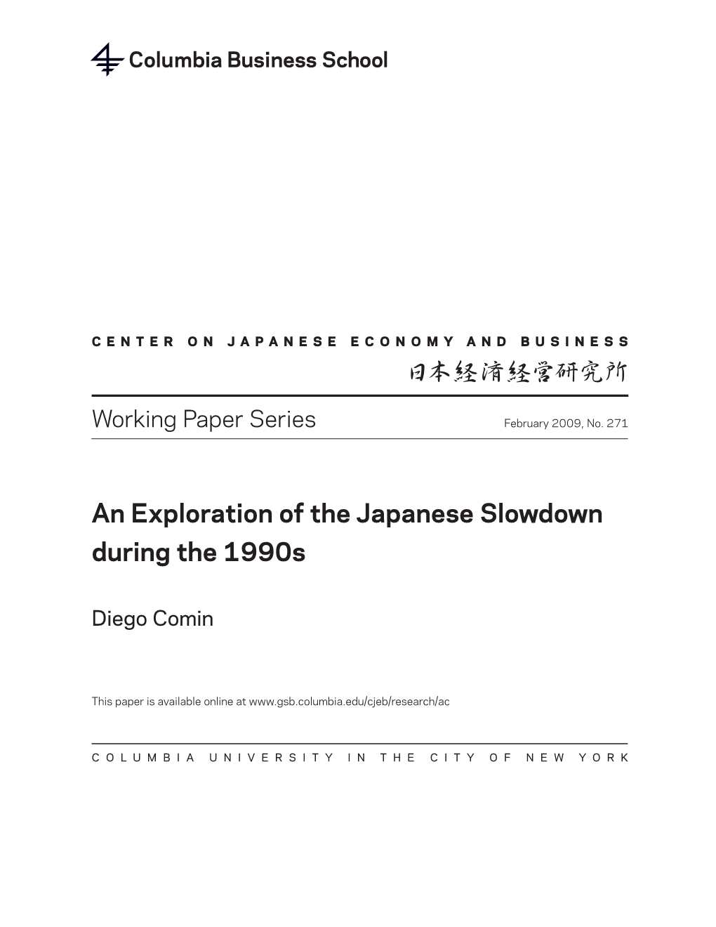 An Exploration of the Japanese Slowdown During the 1990S