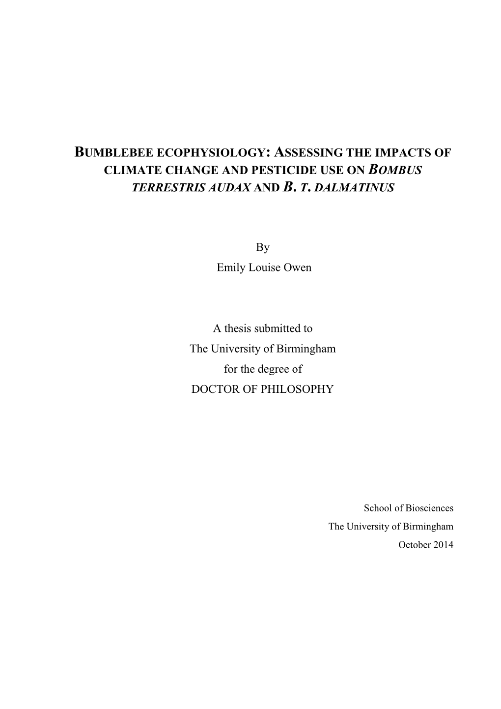 Bumblebee Ecophysiology: Assessing the Impacts of Climate Change and Pesticide Use on Bombus Terrestris Audax and B