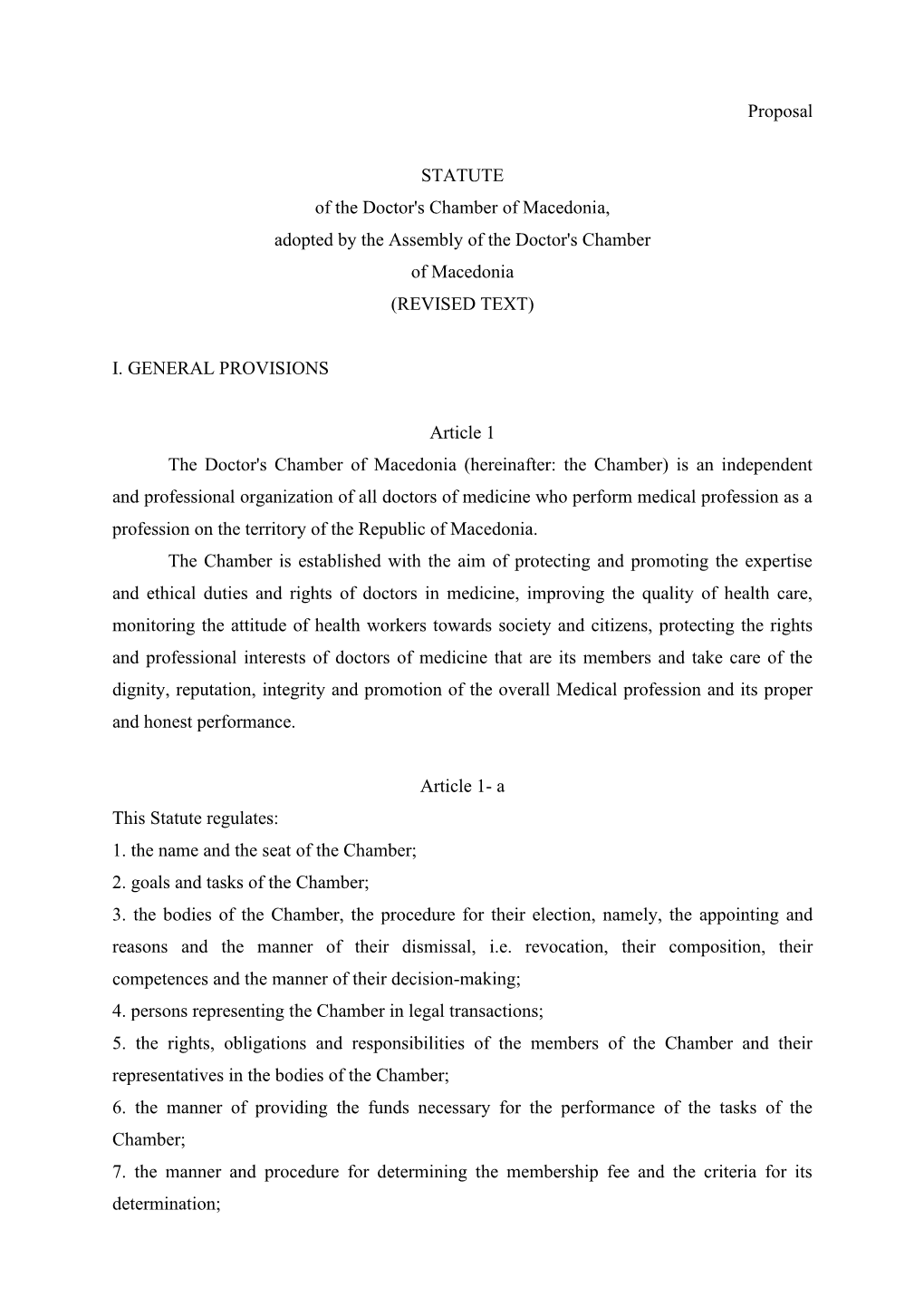 Proposal STATUTE of the Doctor's Chamber of Macedonia, Adopted by the Assembly of the Doctor's Chamber of Macedonia