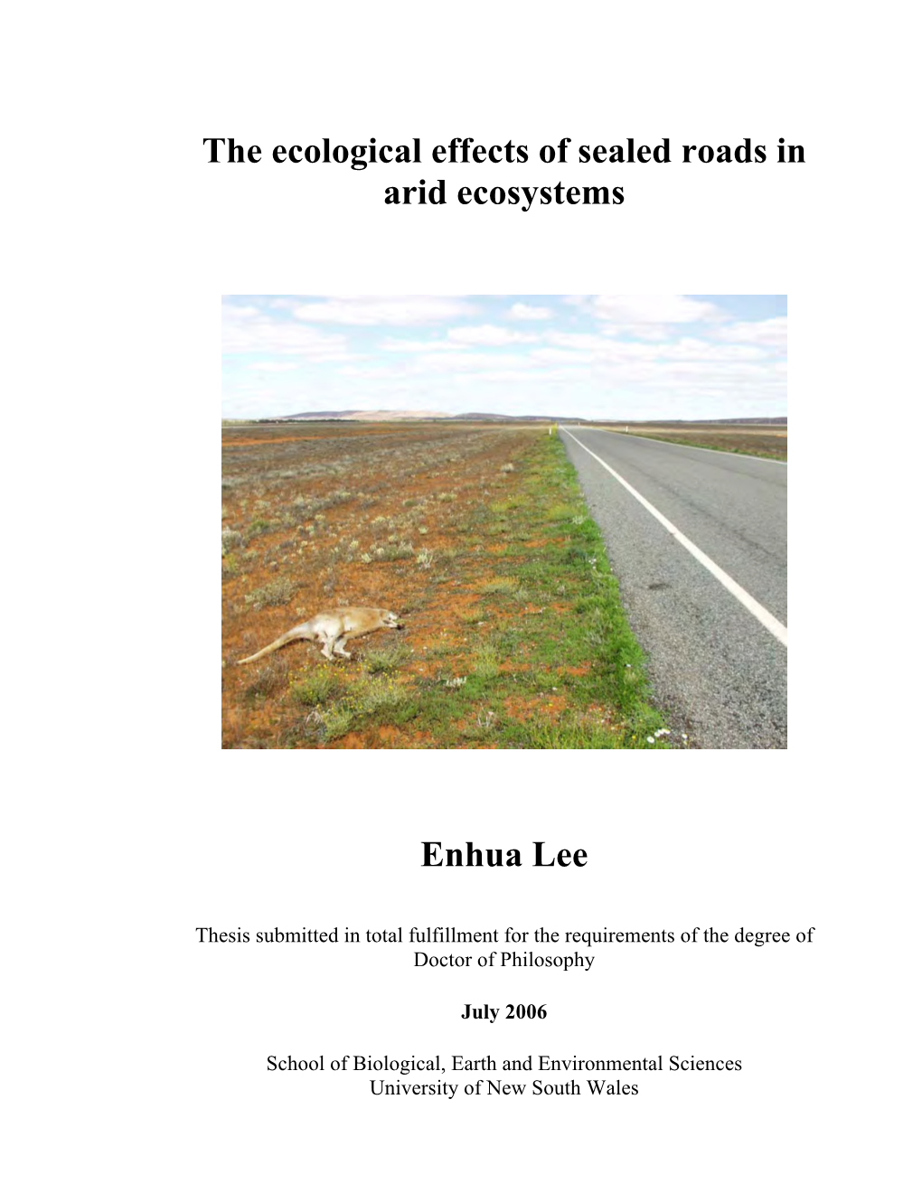 The Ecological Effects of Sealed Roads in Arid Ecosystems Enhua