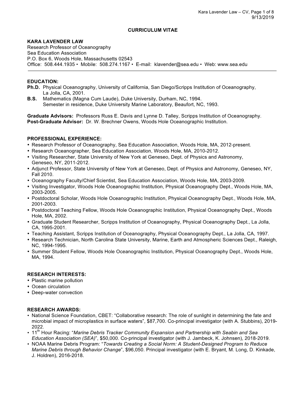 9/13/2019 CURRICULUM VITAE KARA LAVENDER LAW Research Professor of Oceanography Sea Education Association P.O. Box 6, Woods Hole