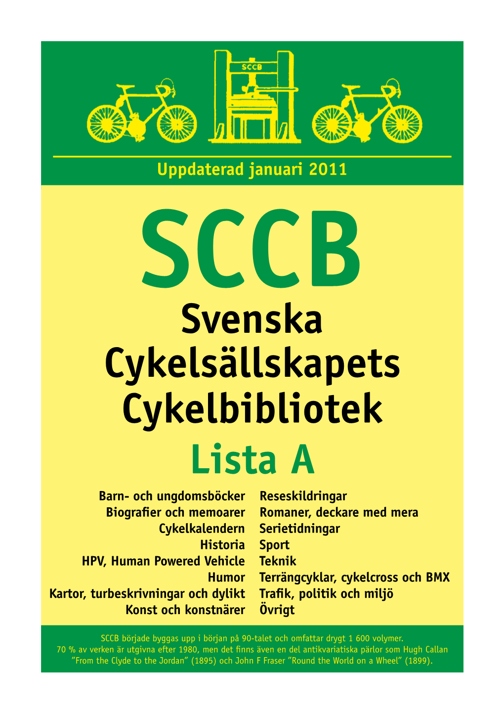 Svenska Cykelsällskapets Cykelbibliotek Lista A