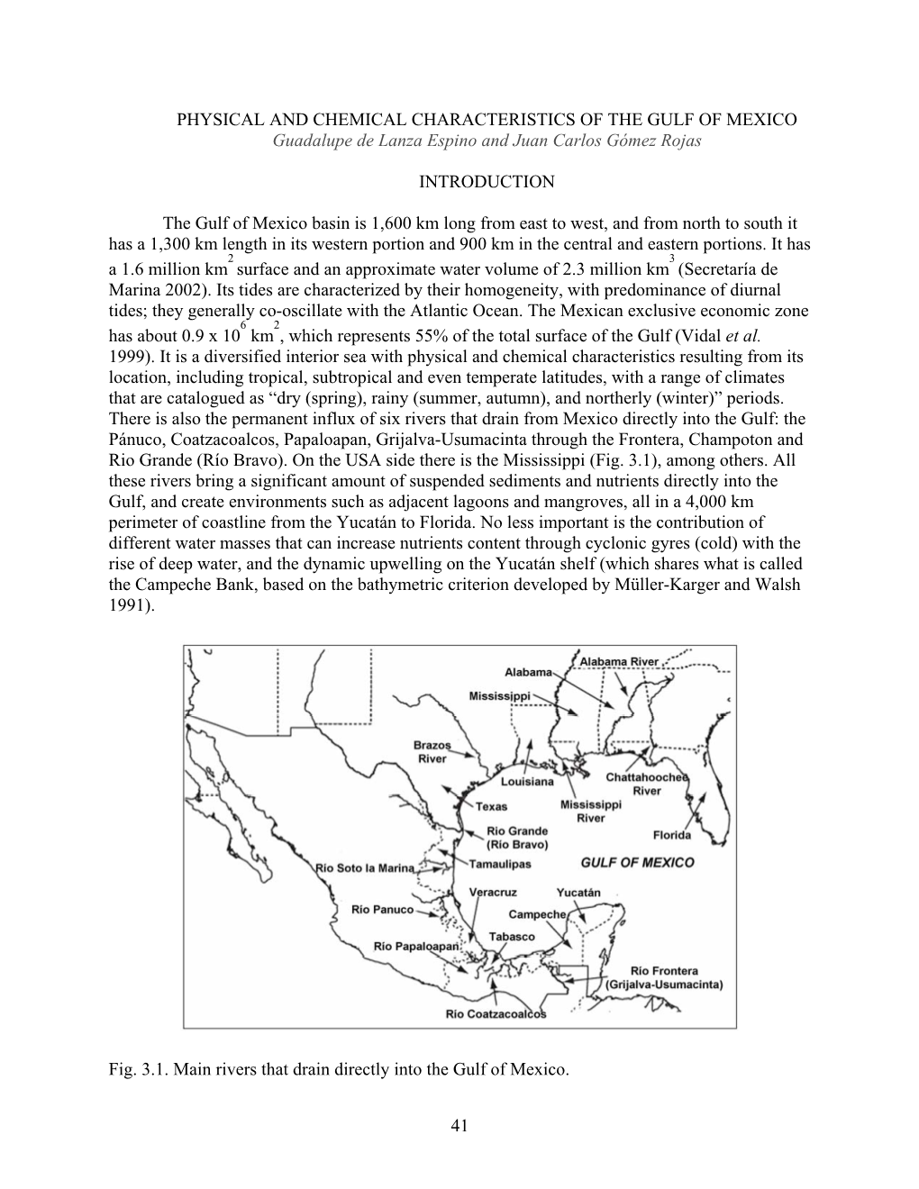 PHYSICAL and CHEMICAL CHARACTERISTICS of the GULF of MEXICO Guadalupe De Lanza Espino and Juan Carlos Gómez Rojas