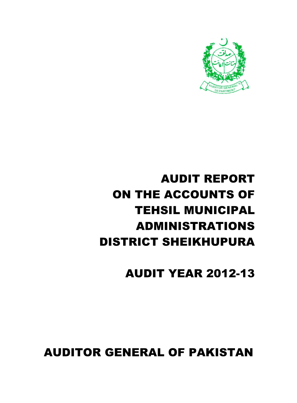 Audit Report on the Accounts of Tehsil Municipal Administrations District Sheikhupura