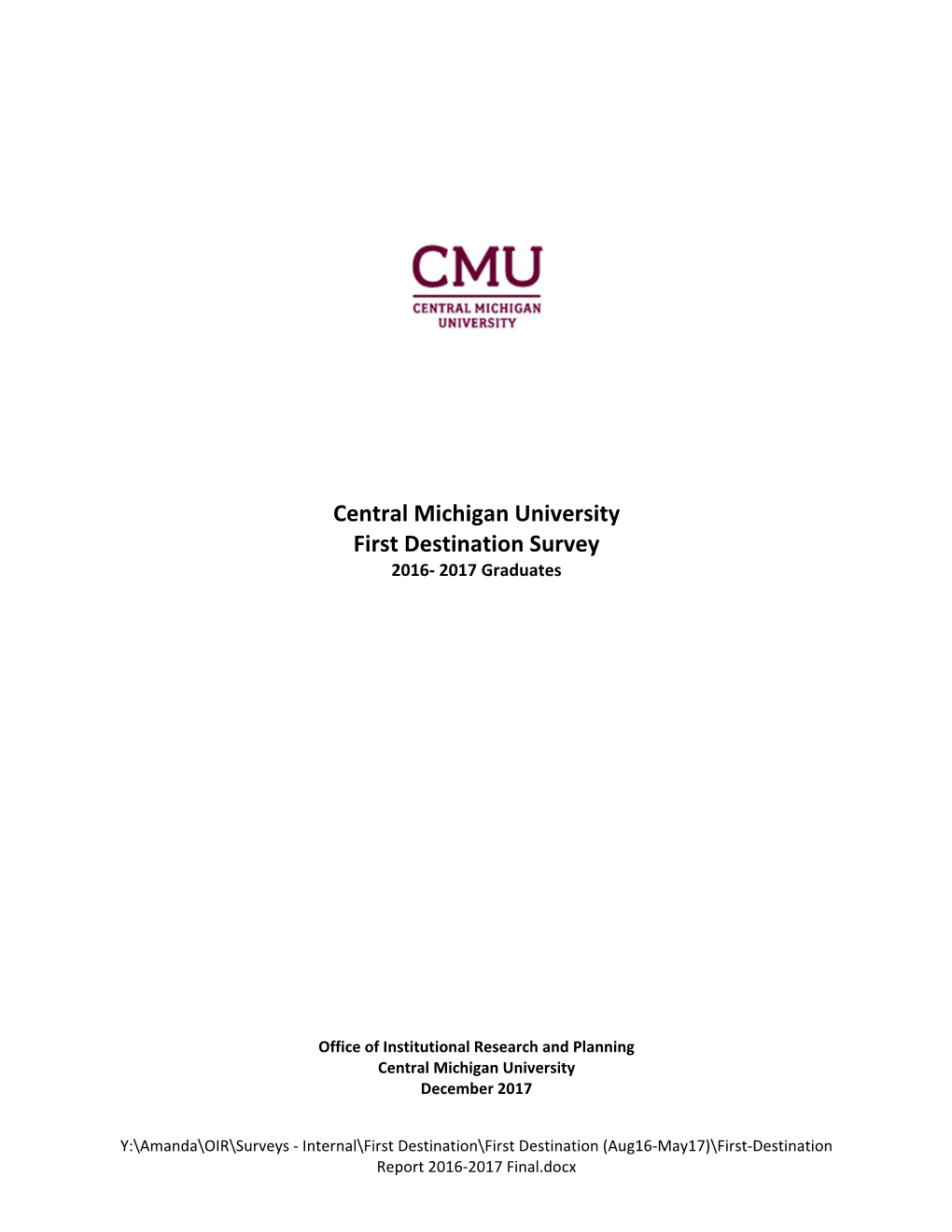 Central Michigan University First Destination Survey 2016‐ 2017 Graduates