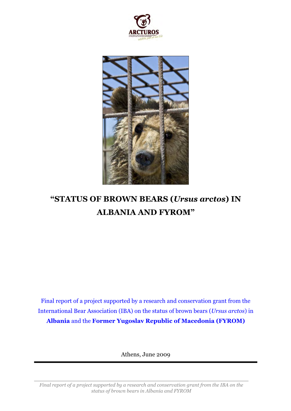 “STATUS of BROWN BEARS (Ursus Arctos) in ALBANIA and FYROM”