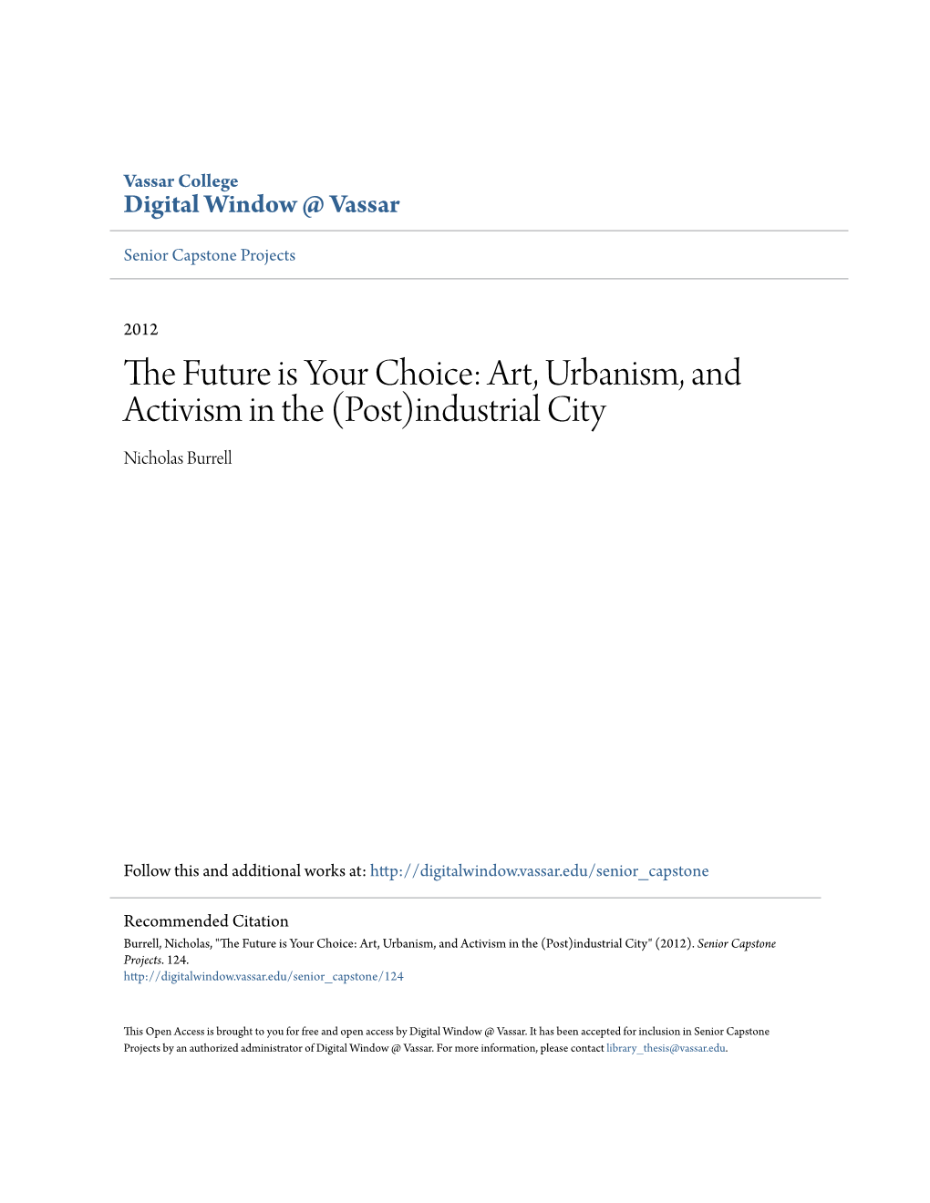 Art, Urbanism, and Activism in the (Post)Industrial City Nicholas Burrell