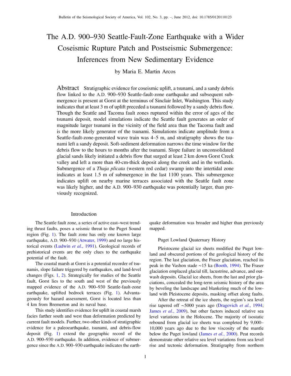 The A.D. 900–930 Seattle-Fault-Zone Earthquake with a Wider Coseismic Rupture Patch and Postseismic Submergence: Inferences from New Sedimentary Evidence by Maria E