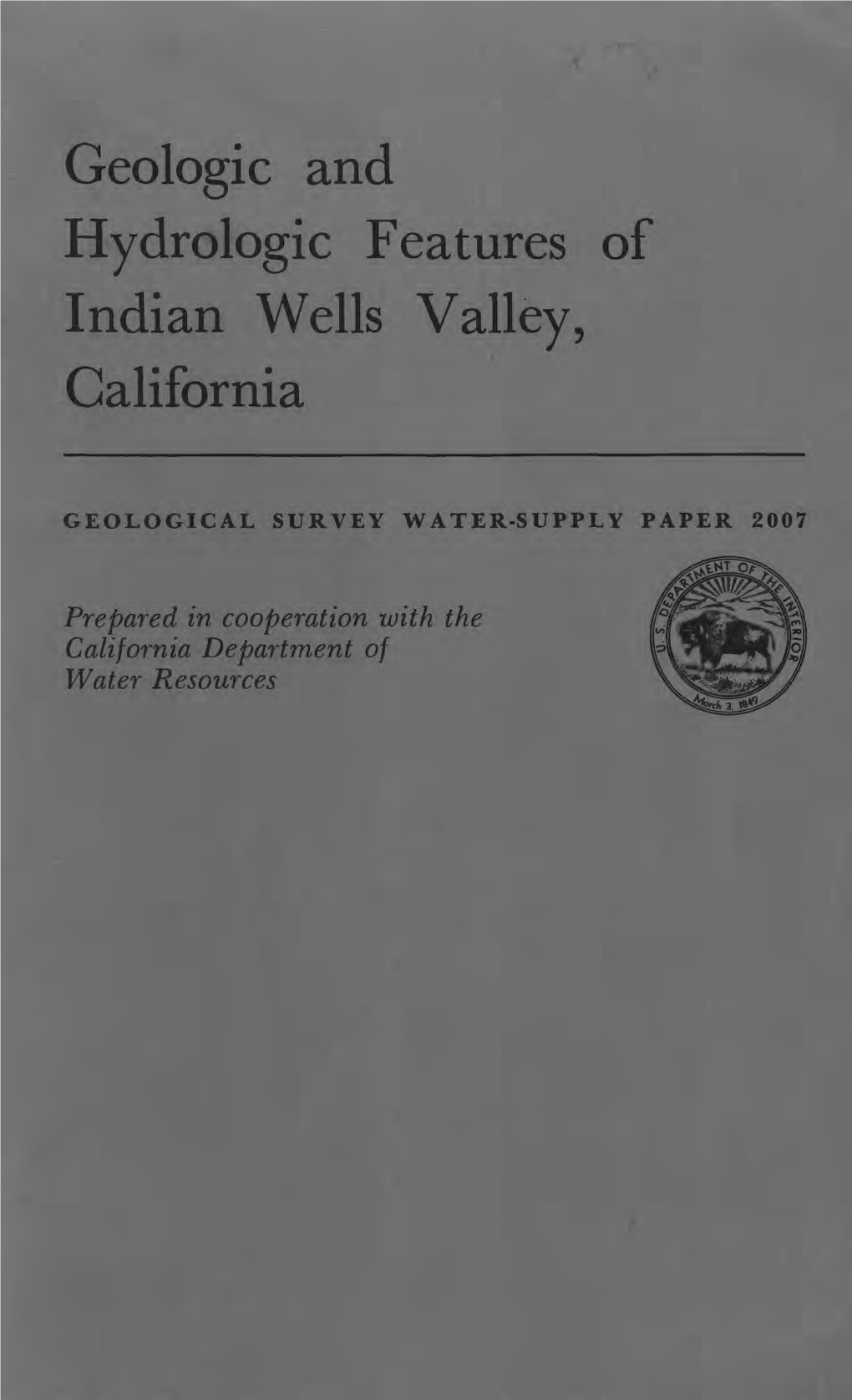 Geologic and Hydrologic Features of Indian Wells Valley, California