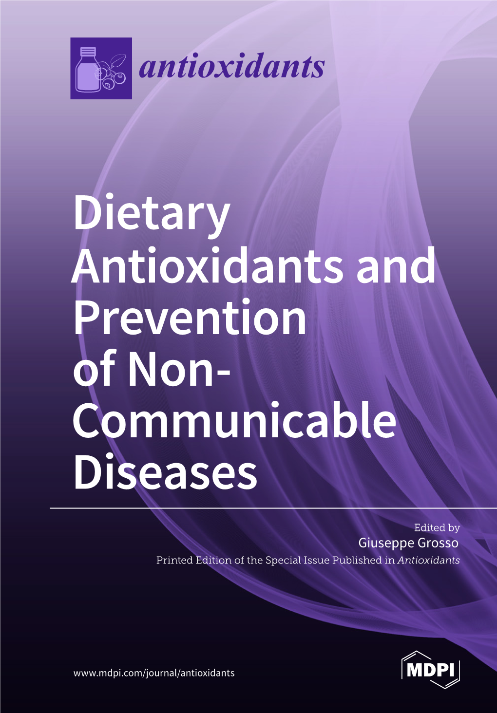 Dietary Antioxidants and Prevention of Non- Communicable Diseases