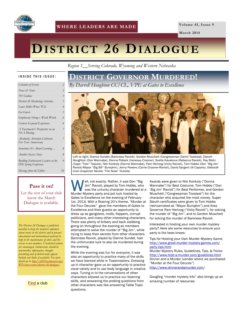 District 26 Dialogue Page 1 WHERE LEADERS ARE MADE Volume 41, Issue 9 March 2014 D ISTRICT 26 D IALOGUE