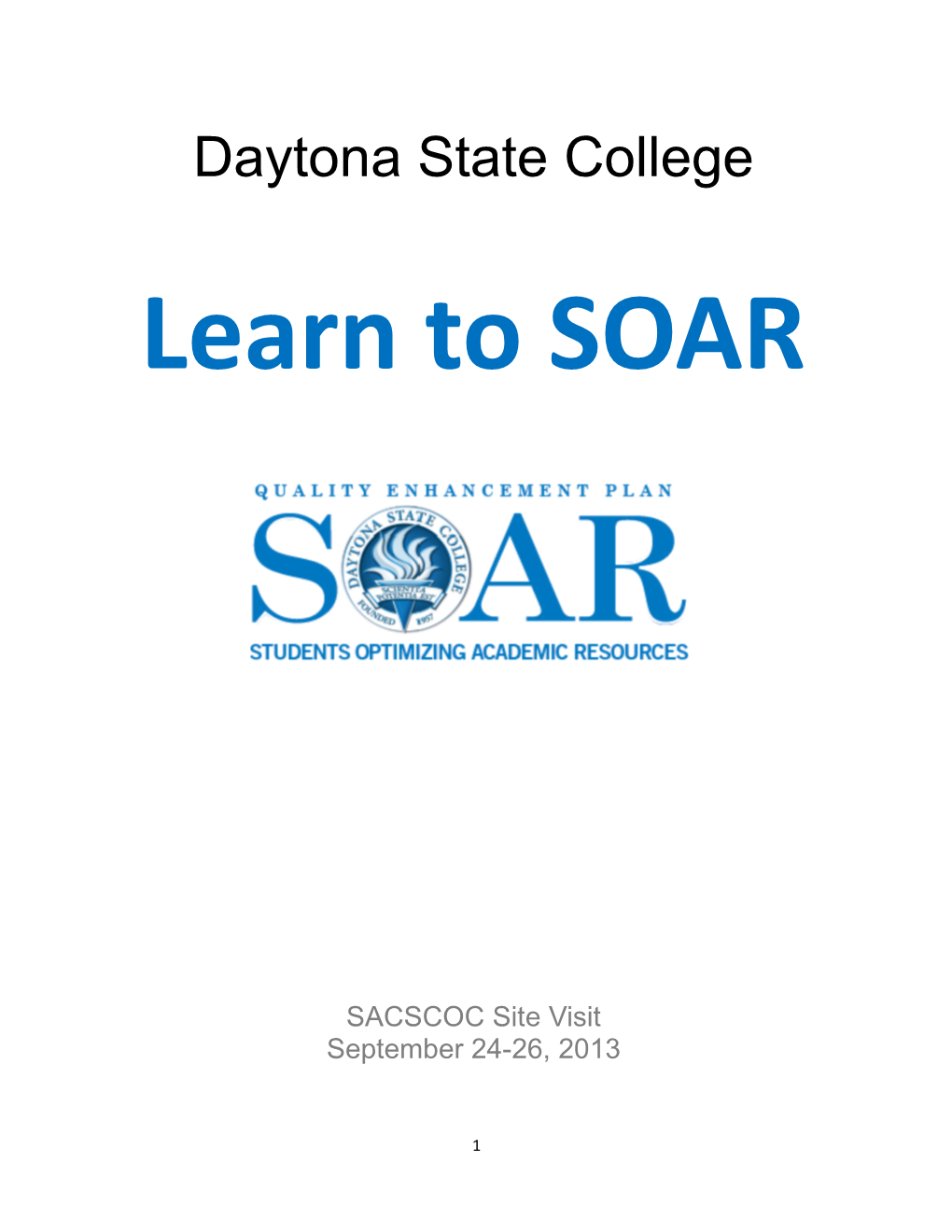 The Proposal Reflects the Mission of Daytona State College