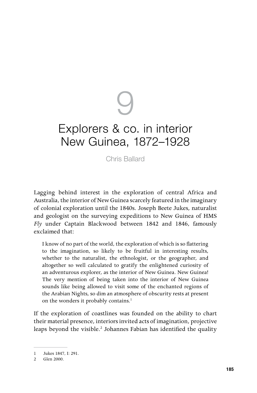 Explorers & Co . in Interior New Guinea, 1872–1928