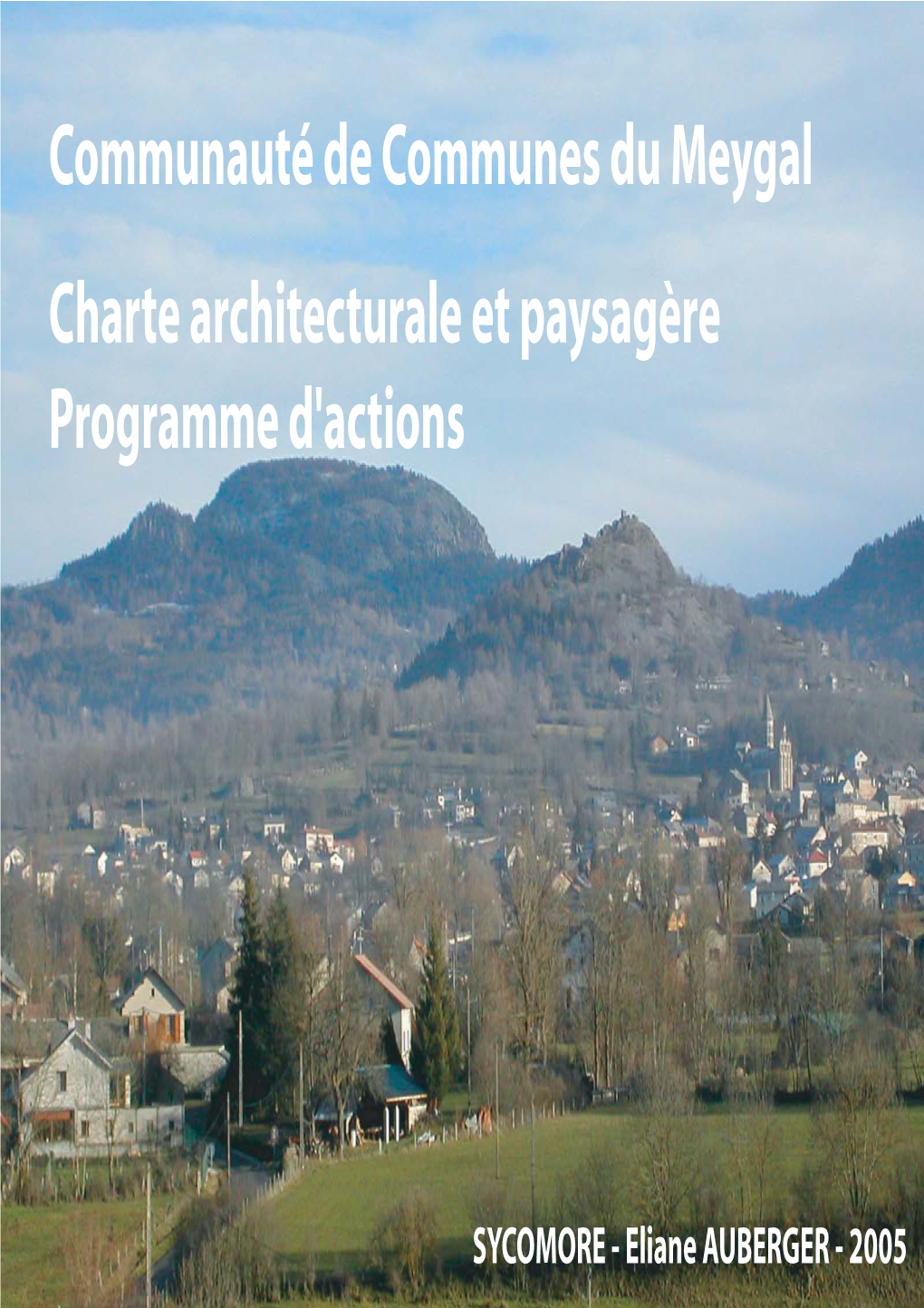 Communauté De Communes Du Meygal Charte Architecturale Et Paysagère Programme D'actions