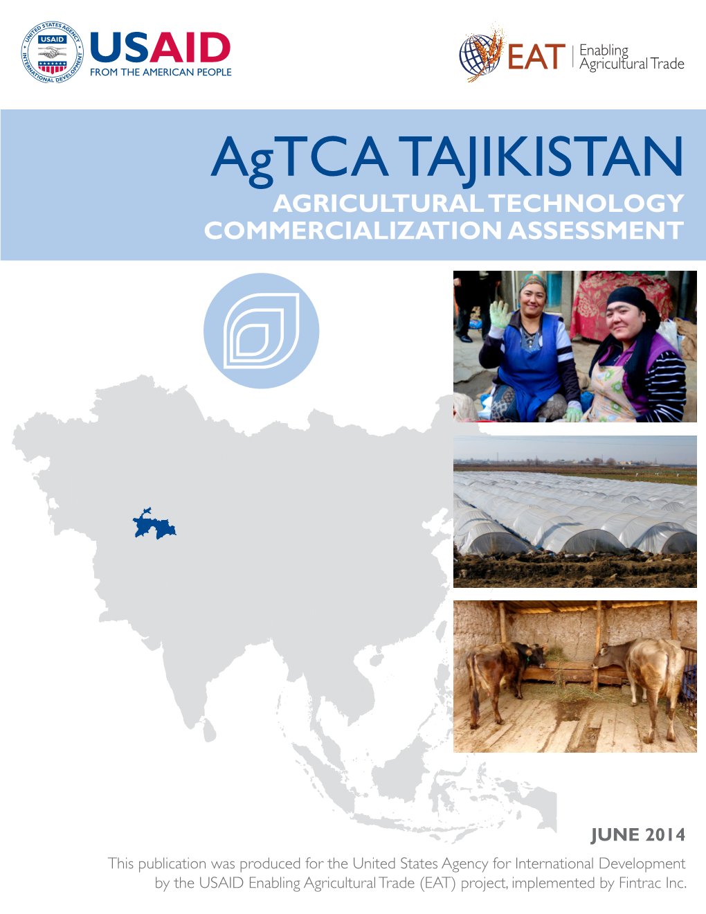 Agtca TAJIKISTAN AGRICULTURAL TECHNOLOGY COMMERCIALIZATION ASSESSMENT