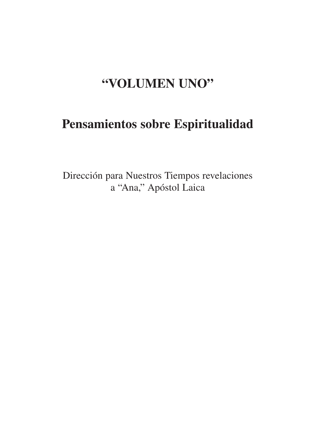 “VOLUMEN UNO” Pensamientos Sobre Espiritualidad