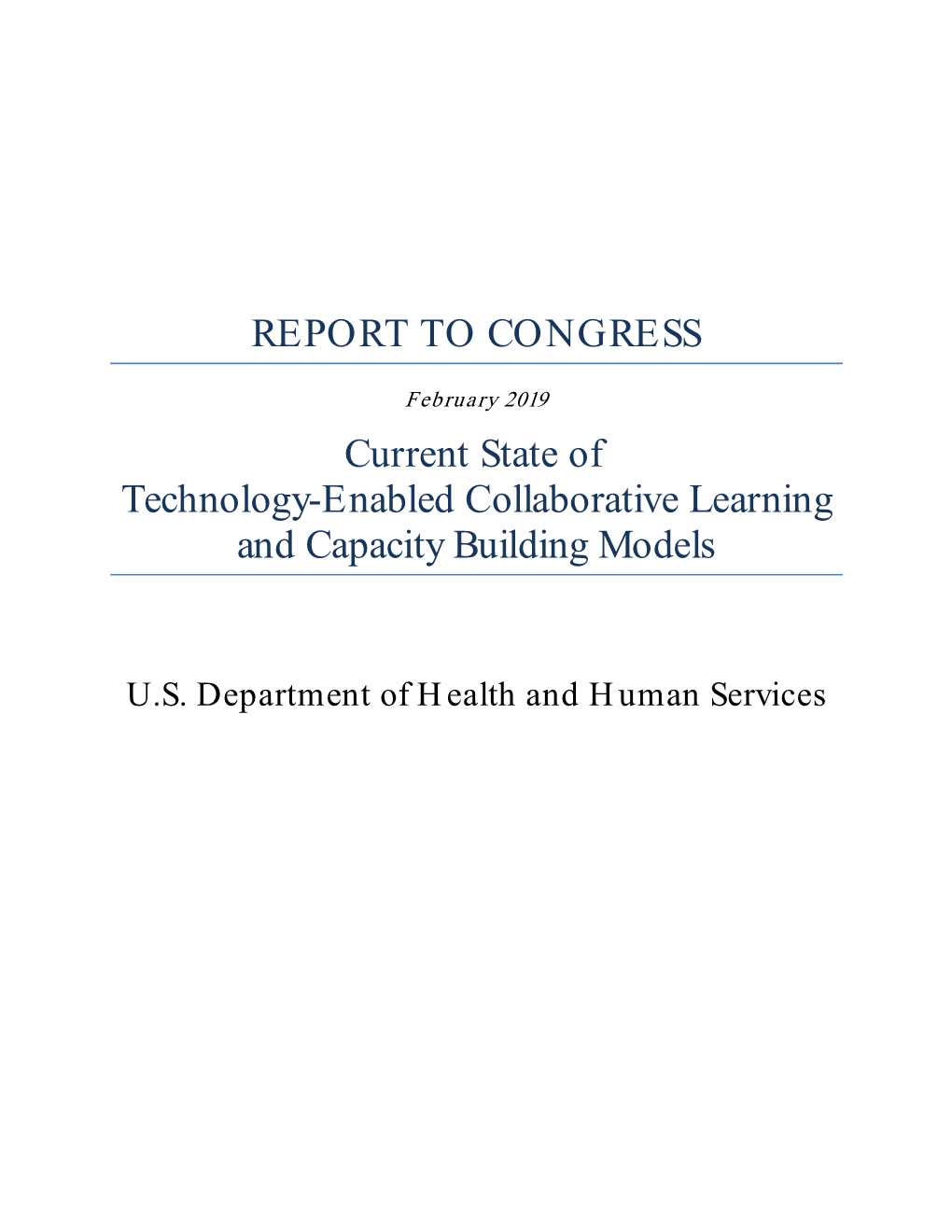 REPORT to CONGRESS Current State of Technology-Enabled Collaborative Learning and Capacity Building Models