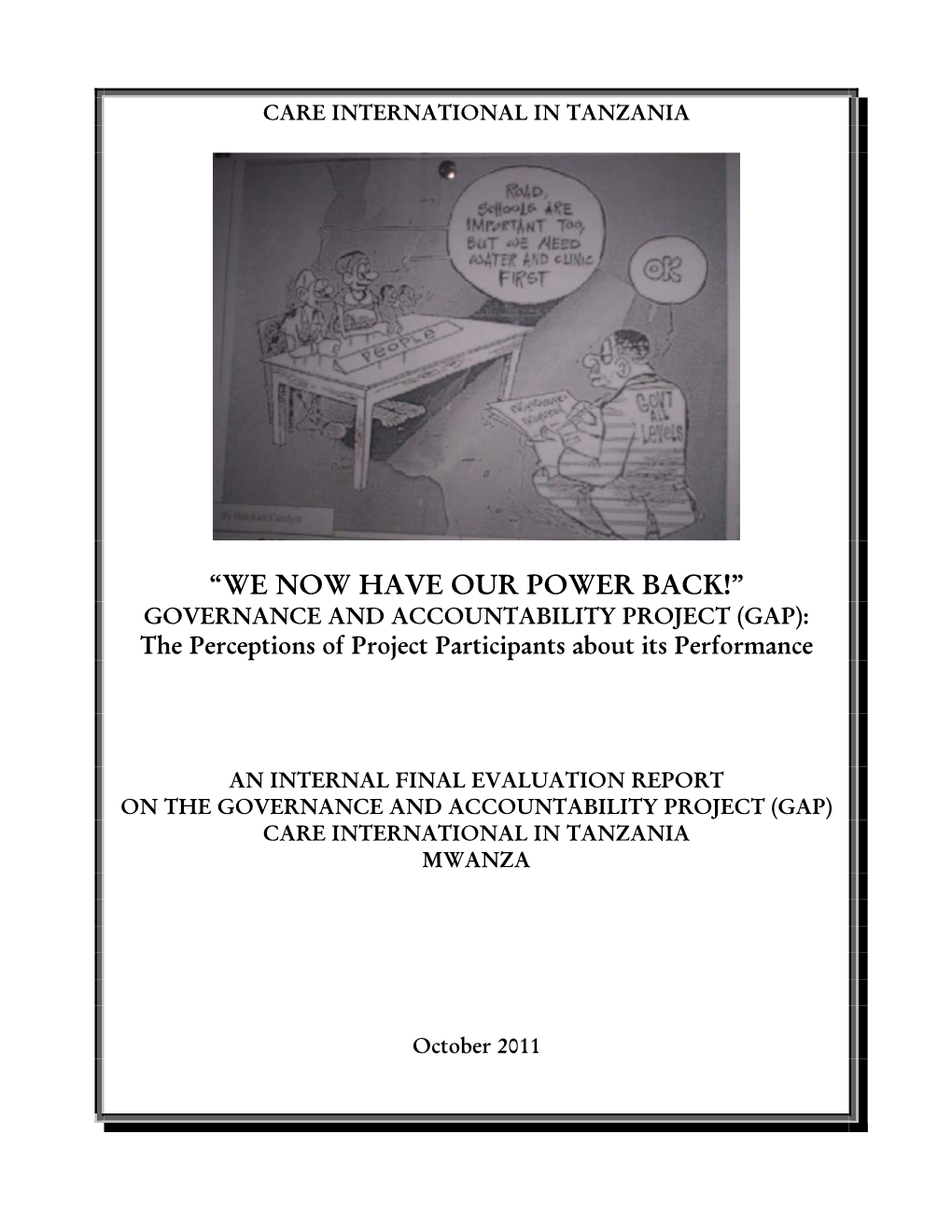 “WE NOW HAVE OUR POWER BACK!” GOVERNANCE and ACCOUNTABILITY PROJECT (GAP): the Perceptions of Project Participants About Its Performance