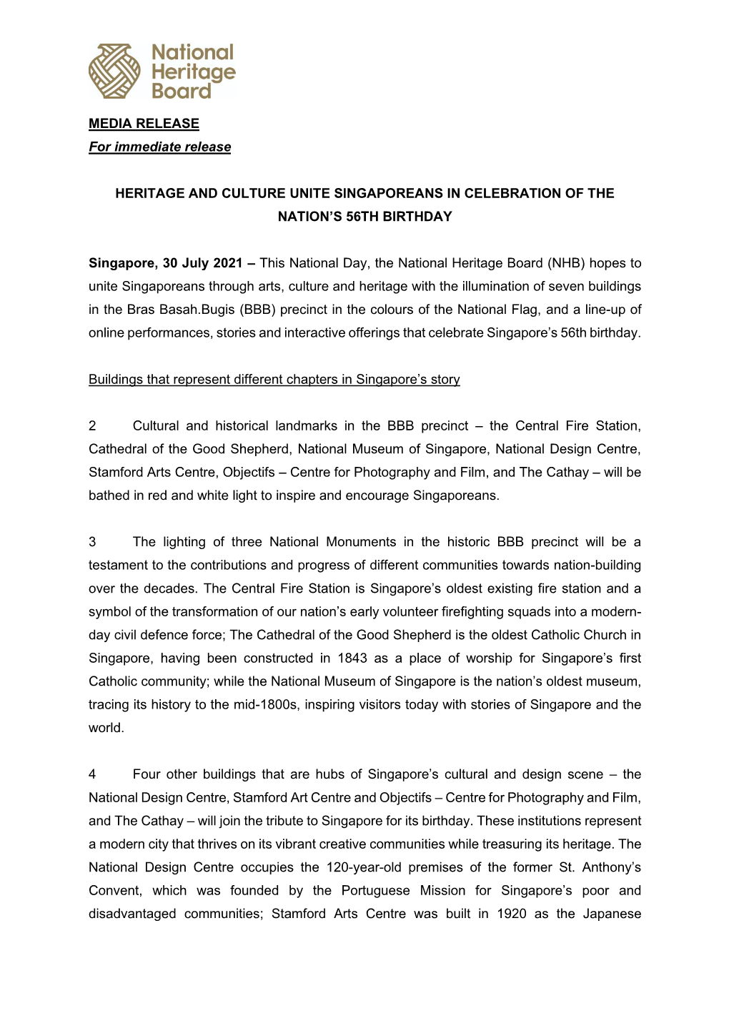 MEDIA RELEASE for Immediate Release HERITAGE and CULTURE UNITE SINGAPOREANS in CELEBRATION of the NATION's 56TH BIRTHDAY Sing