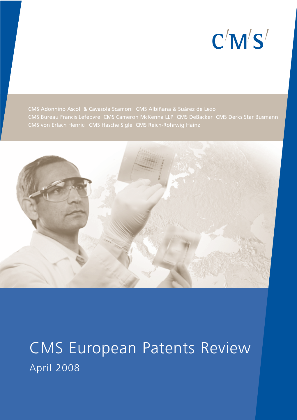 CMS European Patents Review April 2008 Introduction