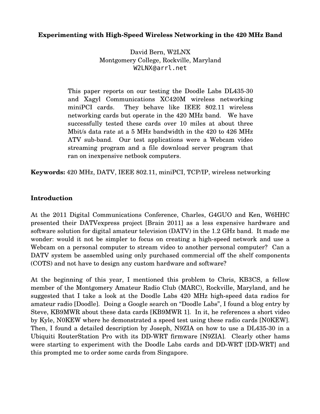 Experimenting with Highspeed Wireless Networking in the 420 Mhz Band David Bern, W2LNX Montgomery College, Rockvi