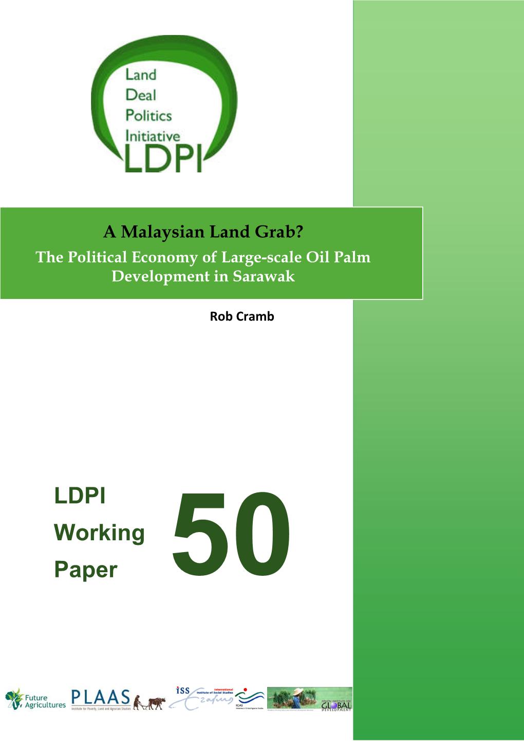 A Malaysian Land Grab? the Political Economy of Large-Scale Oil Palm Development in Sarawak