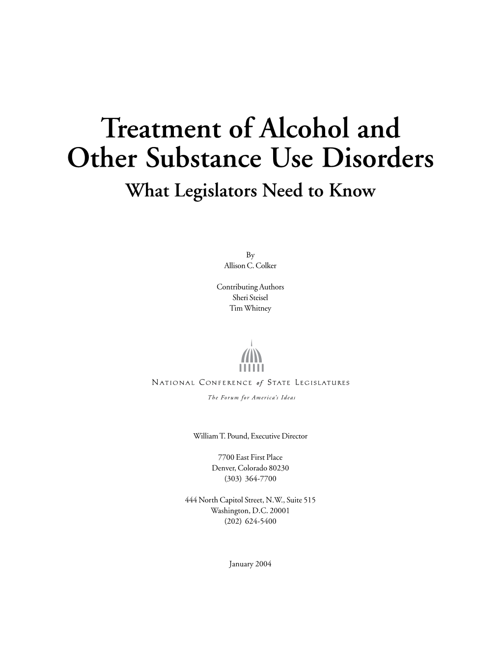 Treatment of Alcohol and Other Substance Use Disorders What Legislators Need to Know