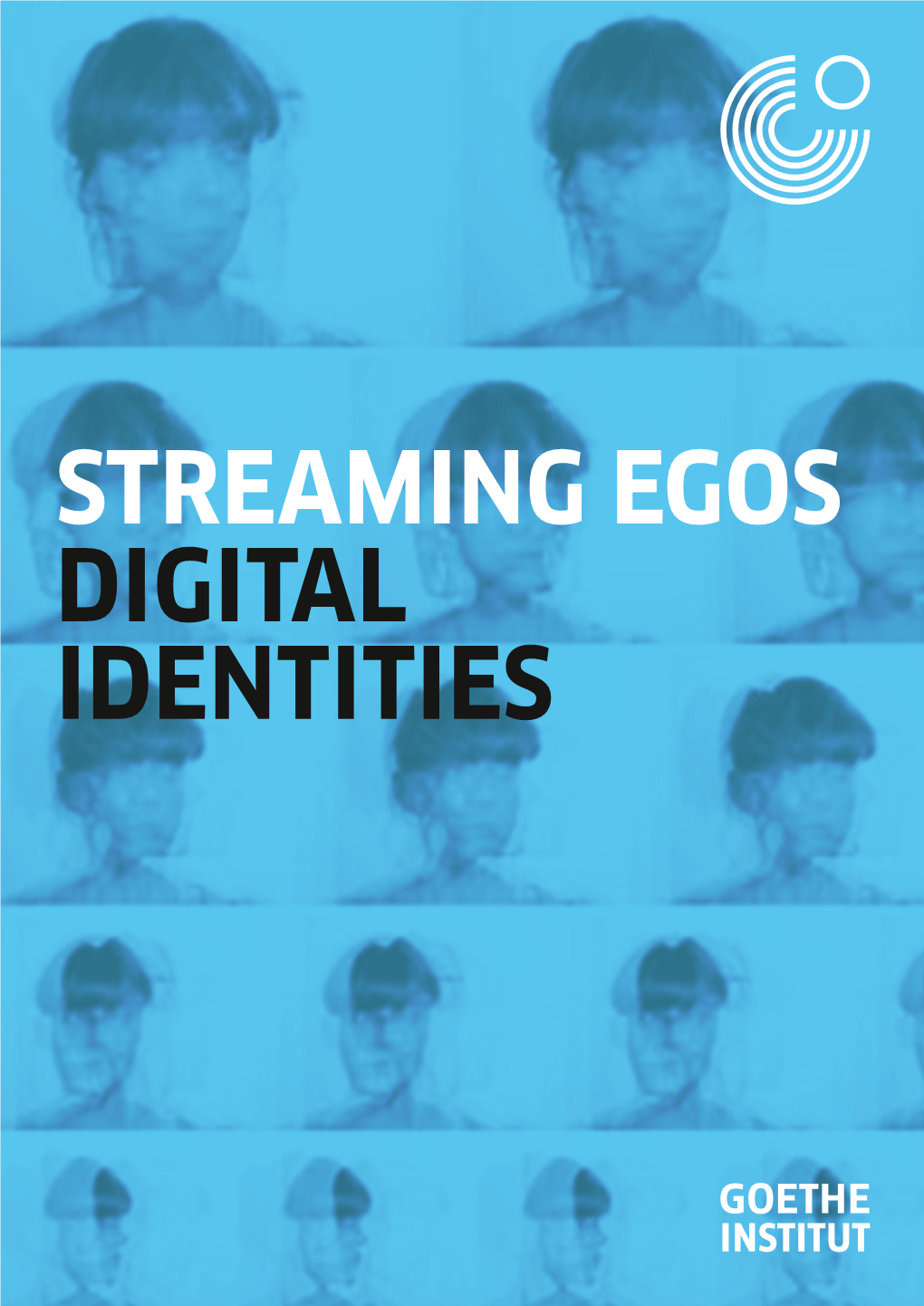 Streaming Egos Digital Identities 2