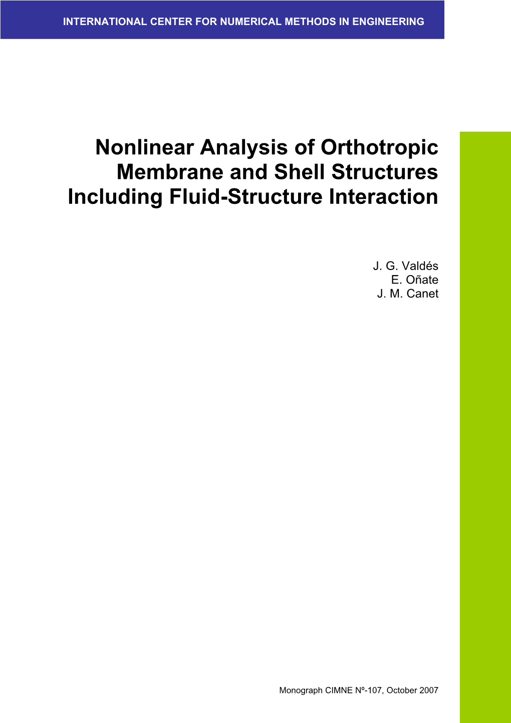 Nonlinear Analysis of Orthotropic Membrane and Shell Structures Including Fluid-Structure Interaction