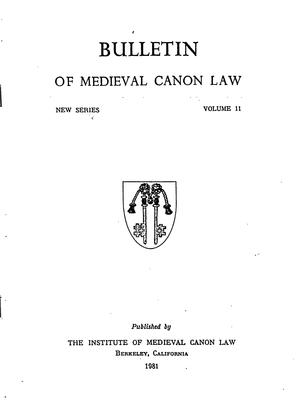 Published by the INSTITUTE of MEDIEVAL CANON