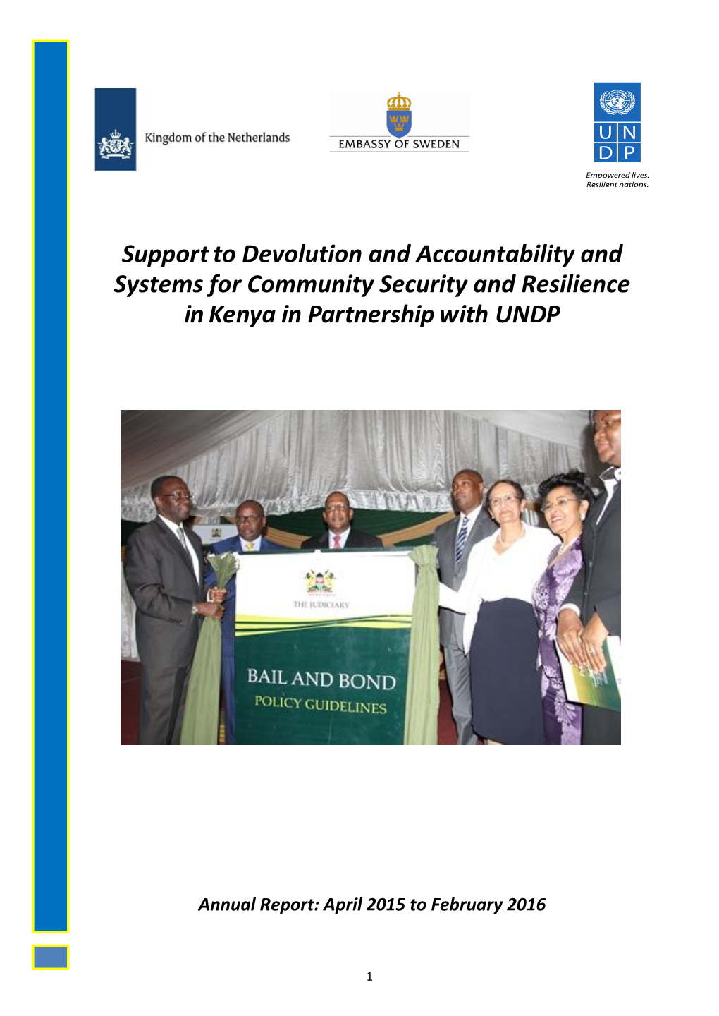 Support to Devolution and Accountability and Systems for Community Security and Resilience in Kenya in Partnership with UNDP