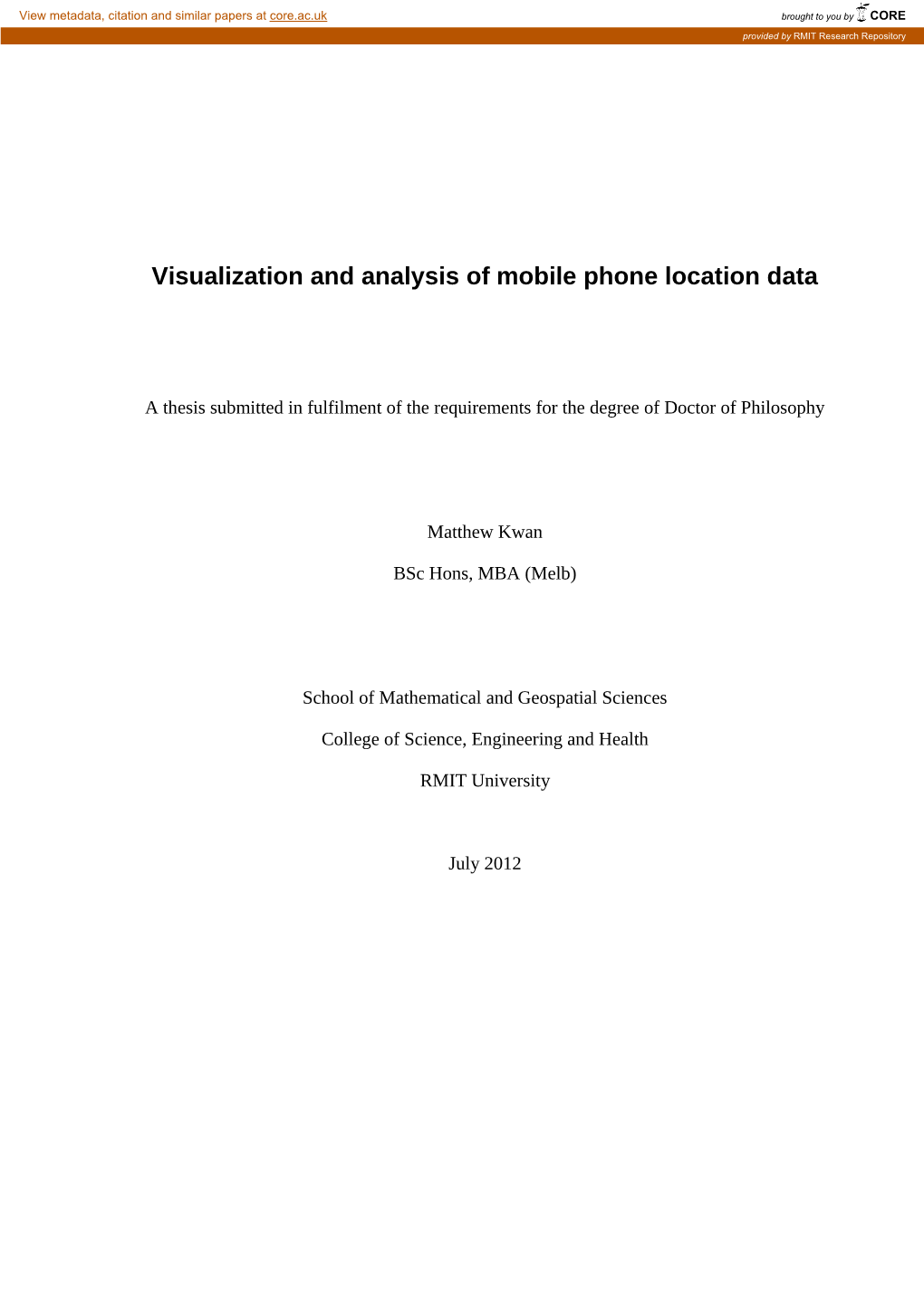 Visualization and Analysis of Mobile Phone Location Data