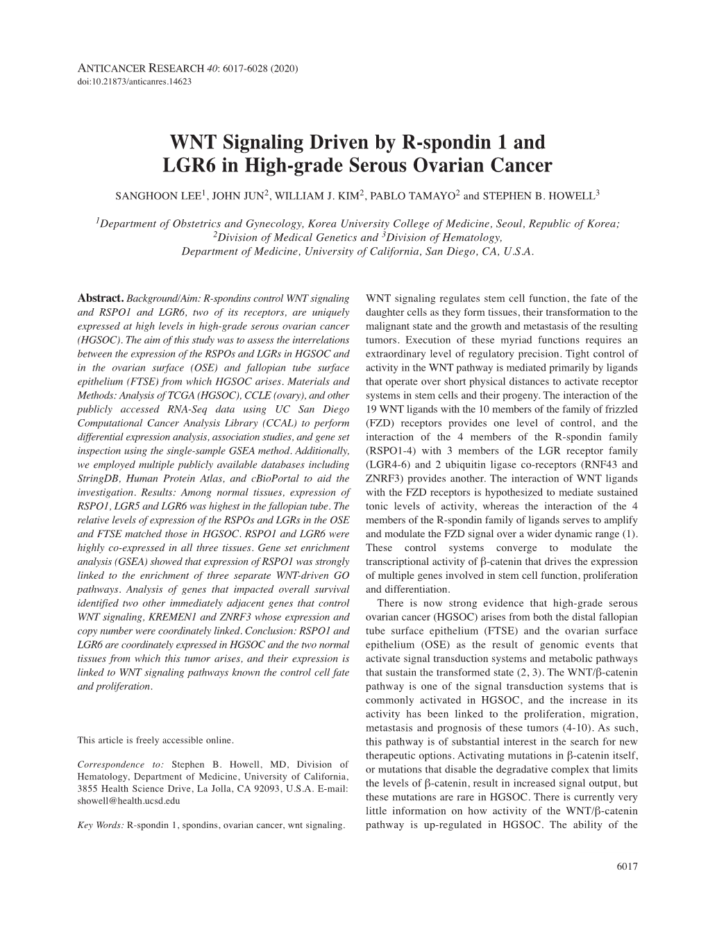 WNT Signaling Driven by R-Spondin 1 and LGR6 in High-Grade Serous Ovarian Cancer SANGHOON LEE 1, JOHN JUN 2, WILLIAM J