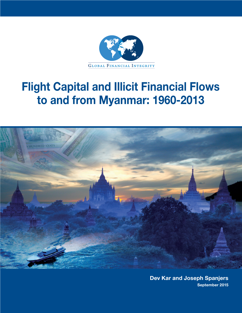 Flight Capital and Illicit Financial Flows to and from Myanmar: 1960-2013