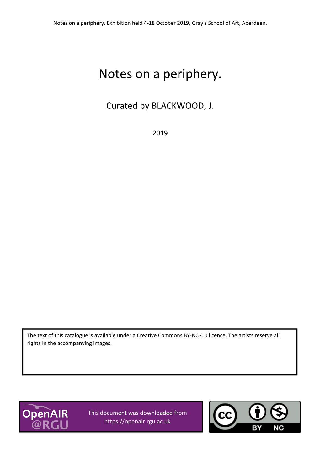 Notes on a Periphery. Exhibition Held 4-18 October 2019, Gray's School of Art, Aberdeen