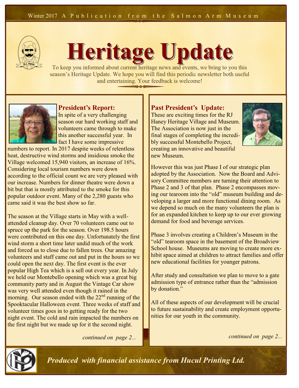 Heritage Updateupdate to Keep You Informed About Current Heritage News and Events, We Bring to You This Season’S Heritage Update