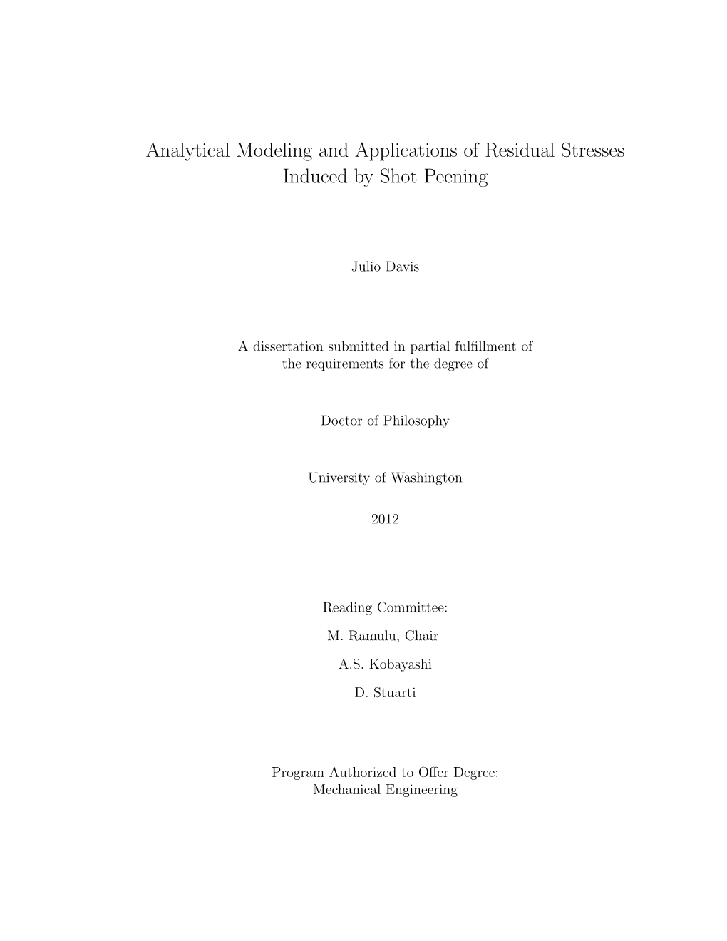 Analytical Modeling and Applications of Residual Stresses Induced by Shot Peening