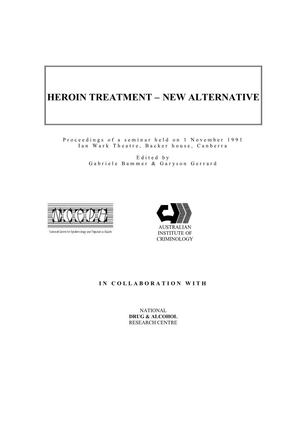 Heroin Treatment – New Alternative