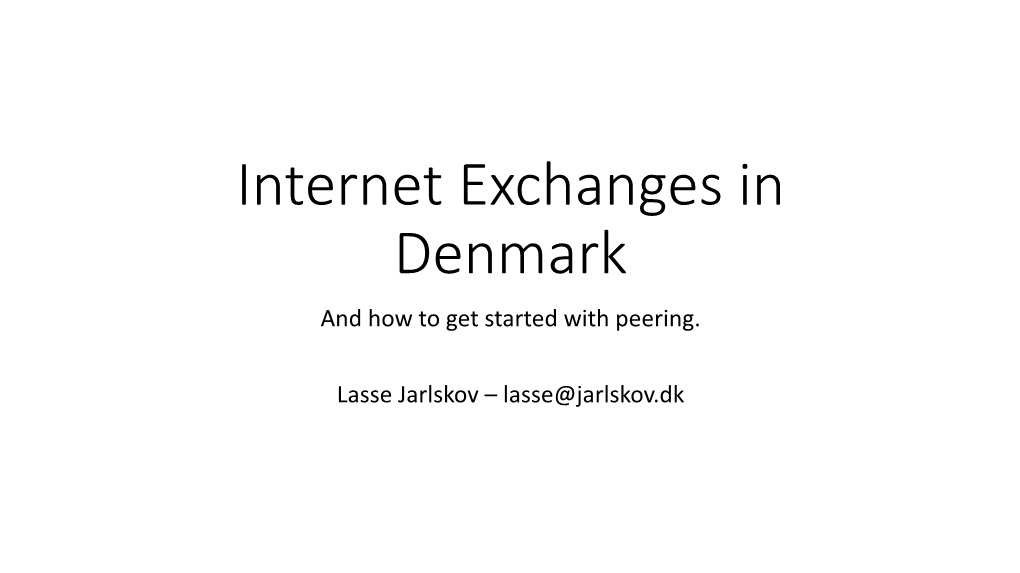Internet Exchanges in Denmark and How to Get Started with Peering