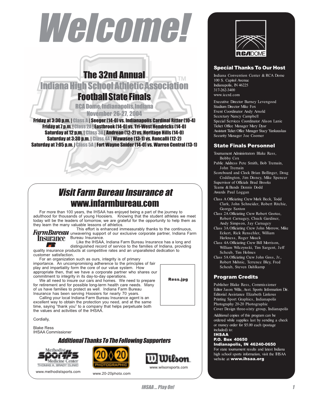 The 32Nd Annual Indiana High School Athletic Association Football State Finals Visit Farm Bureau Insurance At