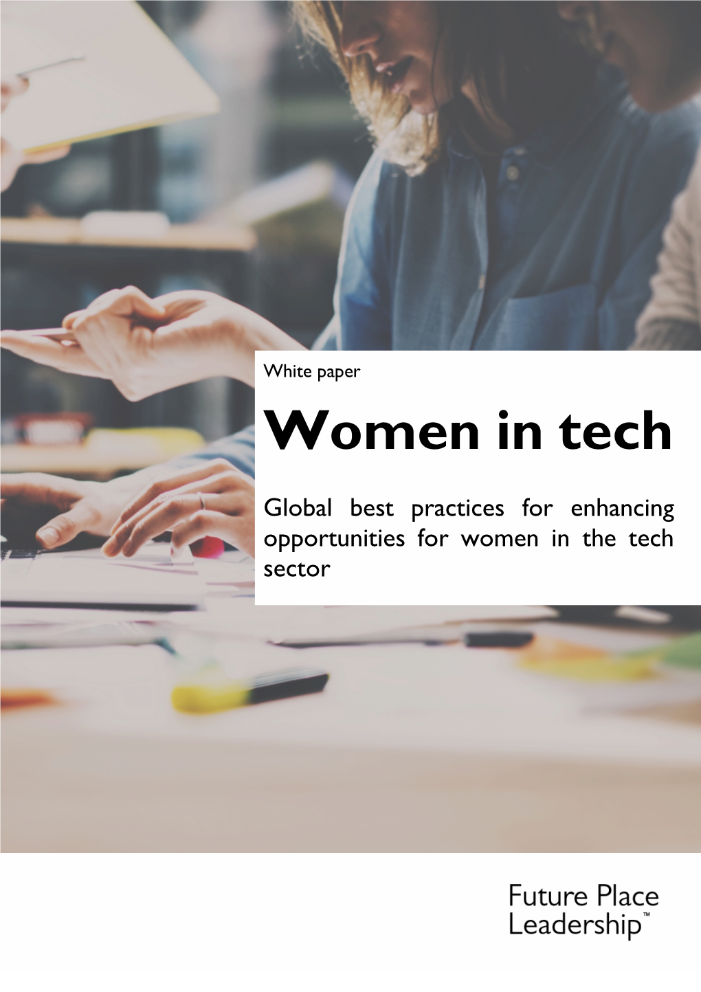 Global Best Practices for Enhancing Opportunities for Women in the Tech Sector