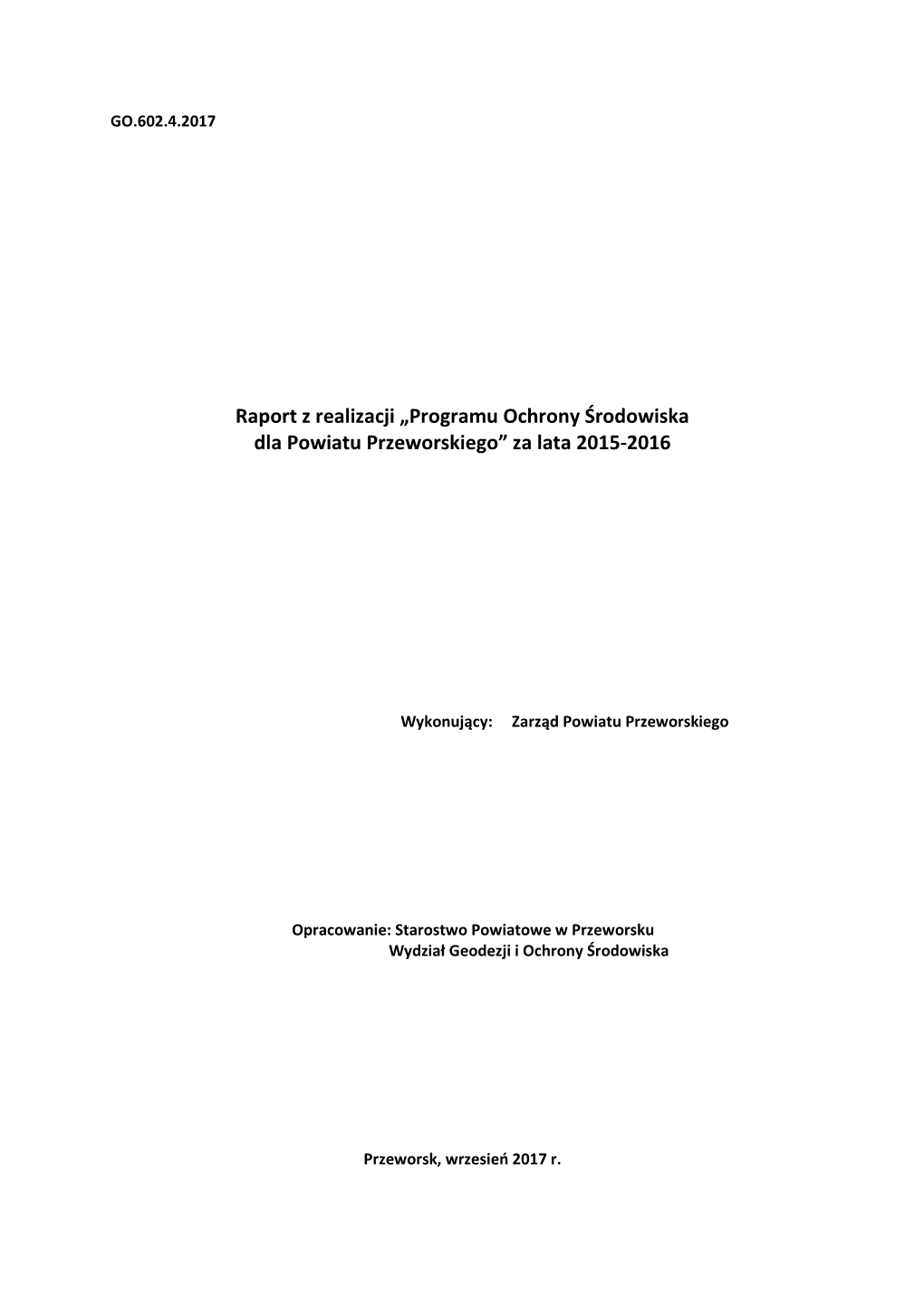Raport Z Realizacji „Programu Ochrony Środowiska Dla Powiatu Przeworskiego” Za Lata 2015-2016