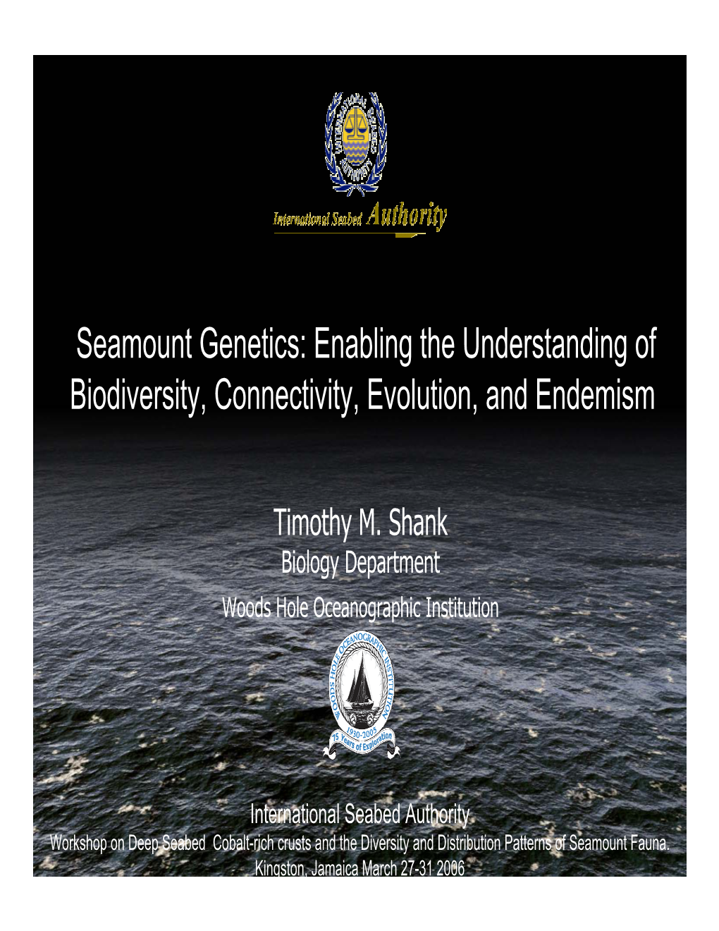 Seamount Genetics: Enabling the Understanding of Biodiversity, Connectivity, Evolution, and Endemism