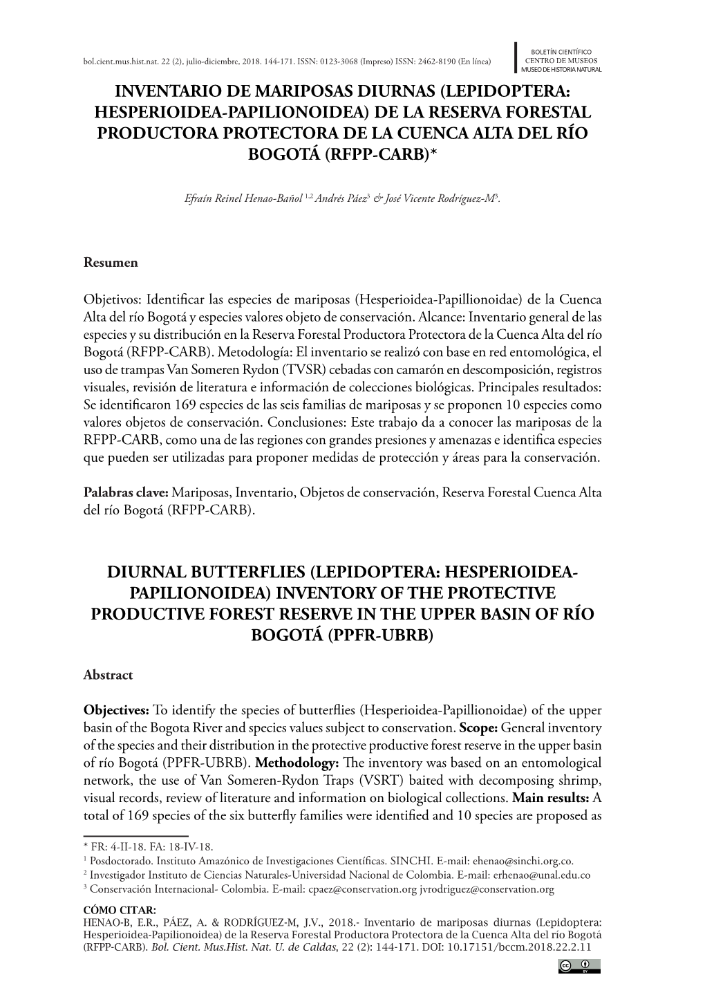 Inventario De Mariposas Diurnas (Lepidoptera: Hesperioidea-Papilionoidea) De La Reserva Forestal Productora Protectora De La Cuenca Alta Del Río Bogotá (Rfpp-Carb)*