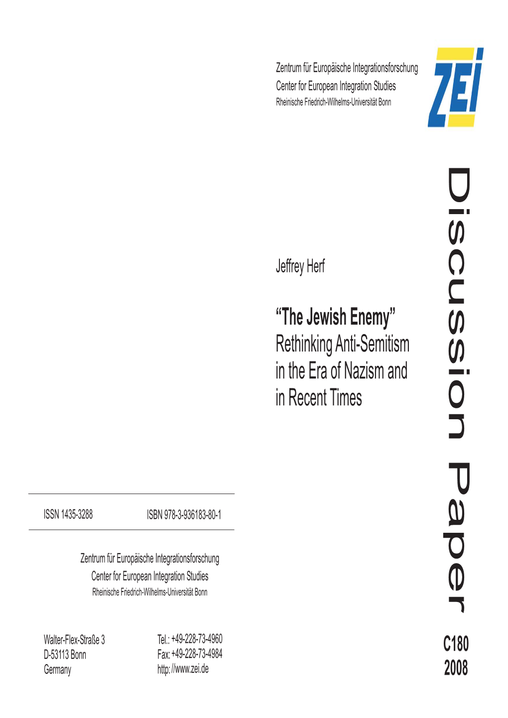 The Jewish Enemy” Rethinking Anti-Semitism in the Era of Nazism and in Recent Times